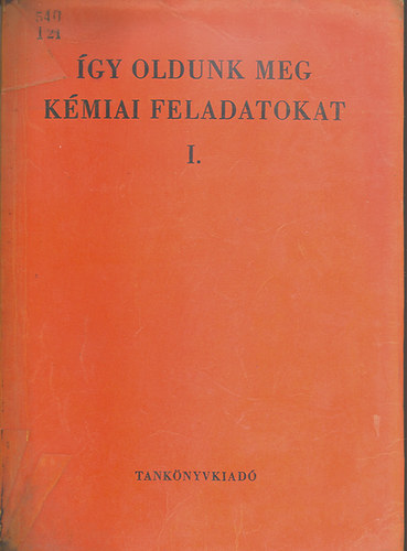 Beckern-Borszkin-Kis - gy oldunk meg kmiai feladatokat I.