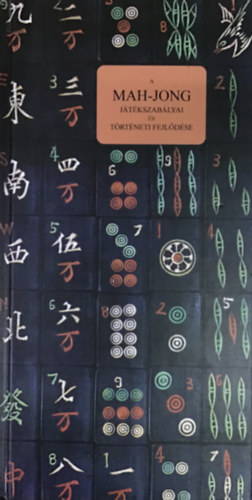 Terebess Kiadó - A mah-jong játékszabályai és történeti fejlődése