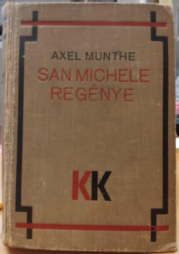 Axel Munthe - San Michele reg�nye