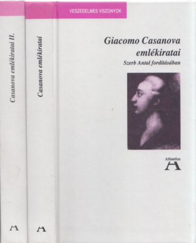 Giacomo Casanova - Giacomo Casanova emlékiratai I-II.