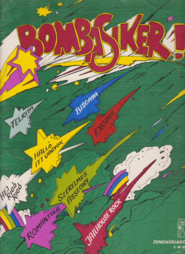 Vas G�bor v�logatta - Bombasiker! - V�logat�s a jelen �s a m�lt legn�pszer�bb hazai �s k�lf�ldi dalaib�l