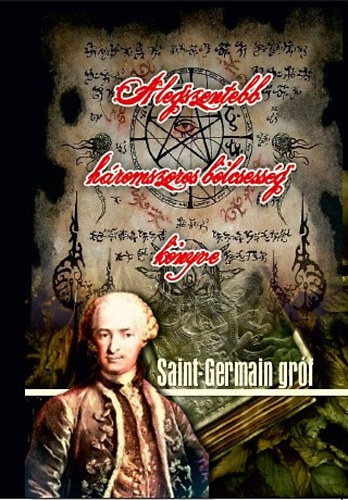 Saint-Germain gr�f - A legszentebb h�romszoros b�lcsess�g k�nyve