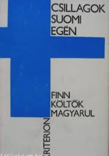 Gell�rt S�ndor (ford.) - Csillagok Suomi eg�n (Finn k�lt�k magyarul)