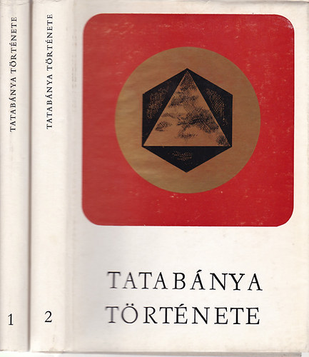 Antal�czy-Egressy-Haintz-Havash�zi-...Tak�cs - Tatab�nya t�rt�nete I-II. - Helyt�rt�netei tanulm�nyok