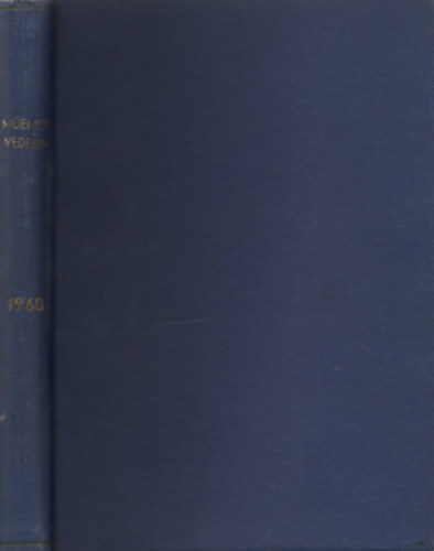 Memlkvdelem - Memlkvdelmi s ptszettrtneti Szemle IV. vf. 1960. I-IV.