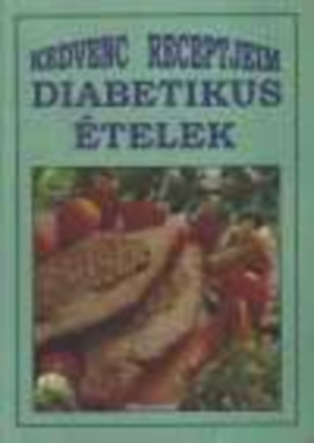 Szerk:l.imi - Kedvenc receptjeim: diabetikus telek