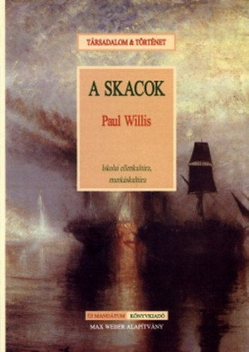 Paul Willis - A skacok