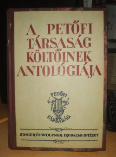 G�sp�r Jen� (szerk.); Havas Istv�n (szerk.) - A Pet�fi T�rsas�g k�lt�inek antol�gi�ja