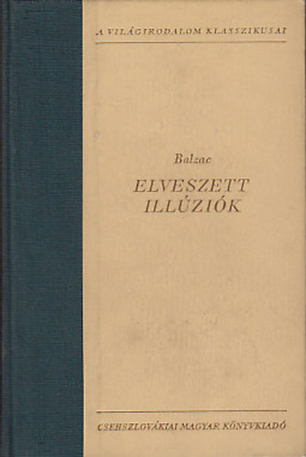 Honoré de Balzac - Elveszett illúziók I-II.
