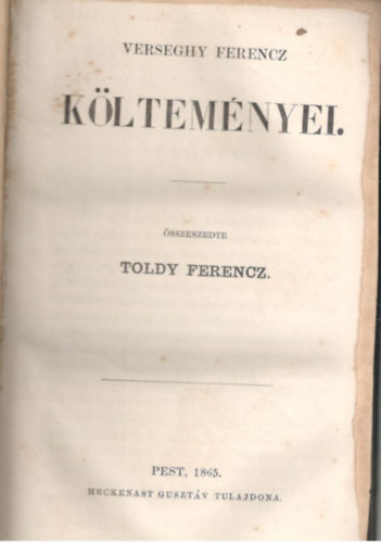 Toldy Ferencz (sszeszedte) - Verseghy Ferencz kltemnyei