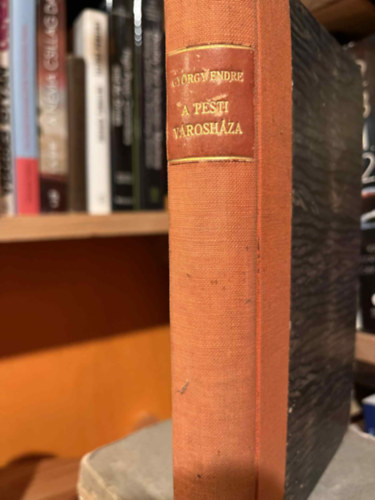 Gy�rgy Endre - A pesti v�rosh�za