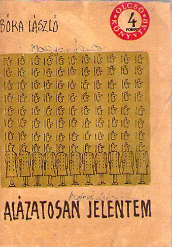Bka Lszl - Alzatosan jelentem I.