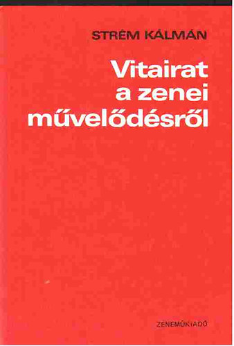 Strm Klmn - Vitairat a zenei mveldsrl