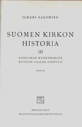 Ilmari Salomies - Suomen kirkon historia III. (3. ktet) - A Finn egyhz trtnete.