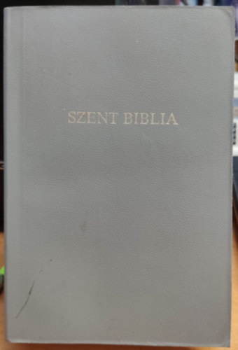 Fordtotta: Kroli Gspr - Szent biblia, azaz Istennek - s j Testamentomban foglaltatott egsz Szent rs + j testamentom azaz: A mi urunk Jzus Krisztusnak j szvetsge egybektve