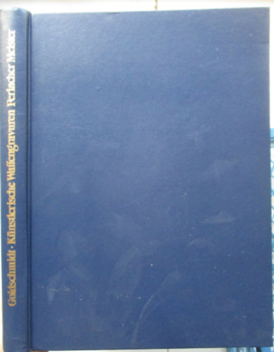 Friedrich Goldschmidt - K�nstlerische Waffen gravuren