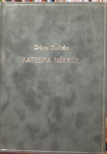 D�ra Zolt�n - Katedra n�lk�l