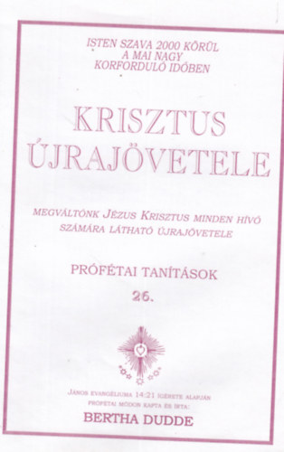 Bertha Dudde - Krisztus jrajvetele (Prftai tantsok 26.)