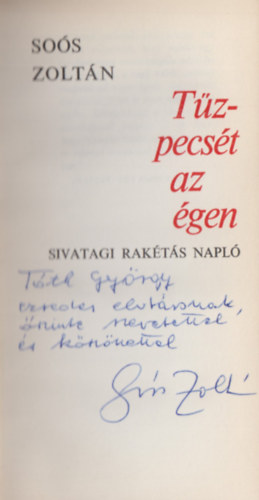 So�s Zolt�n - T�zpecs�t az �gen (Dedik�lt)