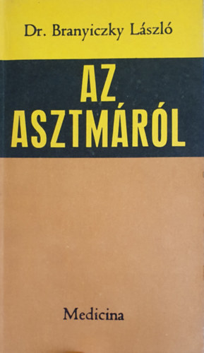 Dr. Branyiczky László - Az asztmáról