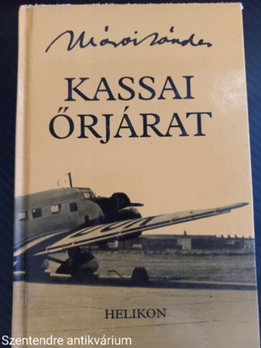 Mrai Sndor - Kassai rjrat (Teljes kiads, sajt kppel)