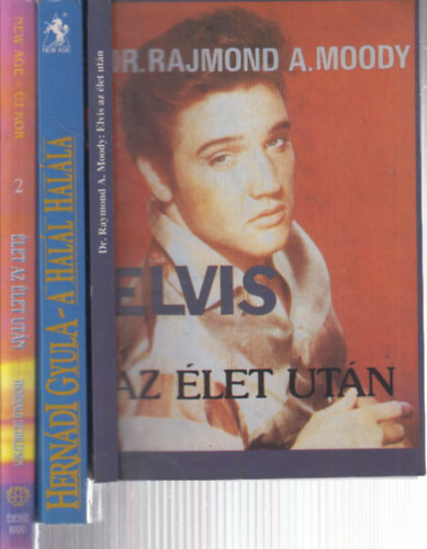 Raymond A. Moody, Hern�di Gyula, Thorwald Dethlefsen - 3 db. ezoterikus k�tet (Elvis az �let ut�n + A hal�l hal�la + �let az �let ut�n)