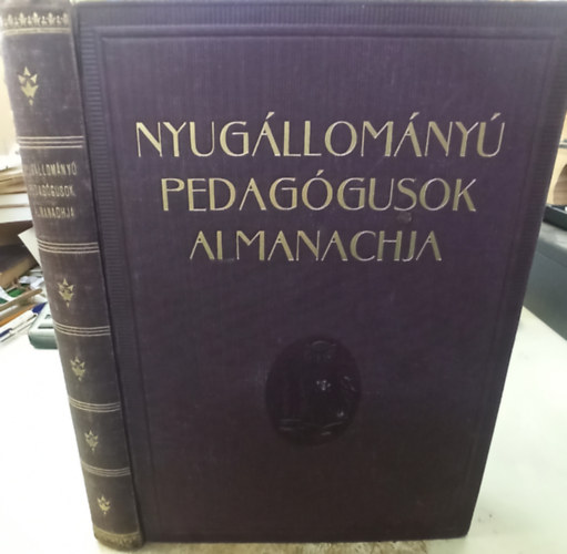 Halsz Imre (szerk.) - Nyugllomny hazai pedaggusok almanachja (1936)