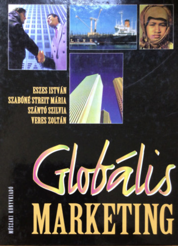 Eszes-Szabn-Sznt-Veres - Globlis marketing