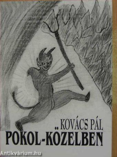 Kov�cs P�l - Pokol-k�zelben