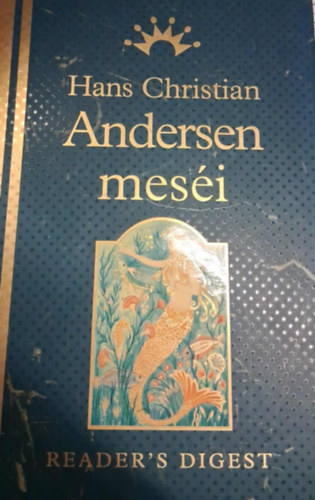 Hans Christian Andersen meséi (Reader's Digest)- Album méret, egészoldalas képekkel