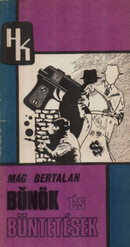 M�g Bertalan - B�n�k �s b�ntet�sek