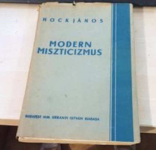 Hock Jnos - Modern miszticizmus