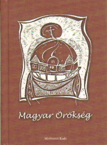 Fekete Gbor, Fromann Richrd, Sipos Gyula szerk. - Magyar rksg