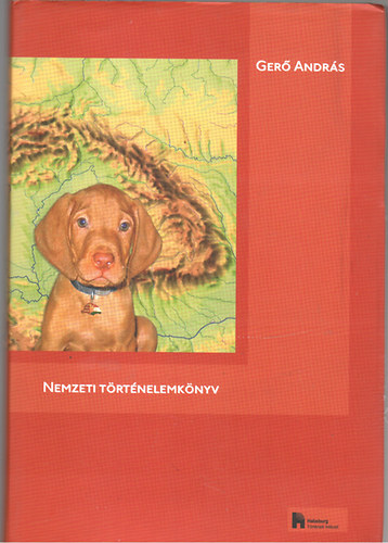 Ger� Andr�s - Nemzeti t�rt�nelemk�nyv