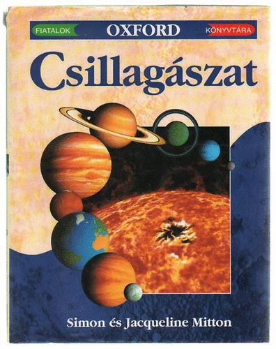 Simon s Jacqueline Mitton - Csillagszat (Fiatalok Oxford knyvtra)