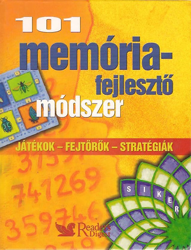 101 memóriafejlesztő módszer (Játékok - Fejtörők - Stratégiák)