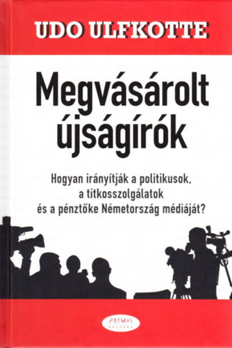 Udo Ulfkotte - Megvsrolt jsgrk