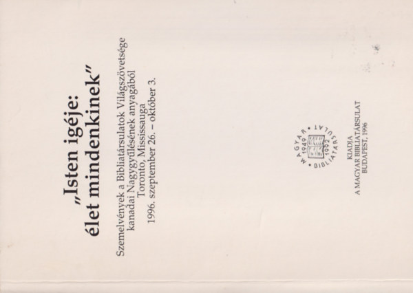 ""Isten ig�je: �let mindenkinek""