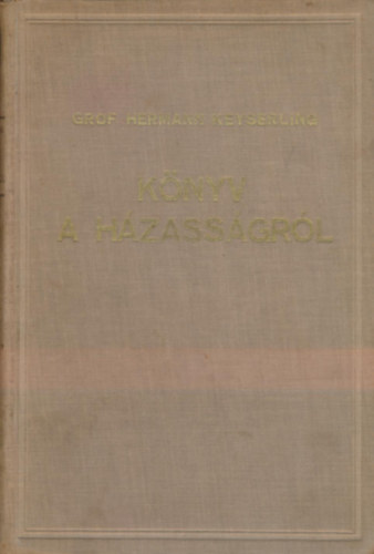Hermann gróf Keyserling - Könyv a házasságról