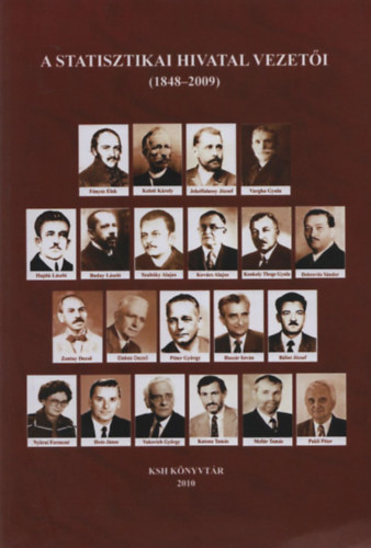 Dr. Nemes Erzsbet (szerk.) - A Statisztikai Hivatal vezeti (1848-2009) - Vlogatott bibliogrfia