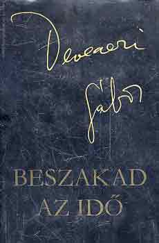 Devecseri G�bor - Beszakad az id�