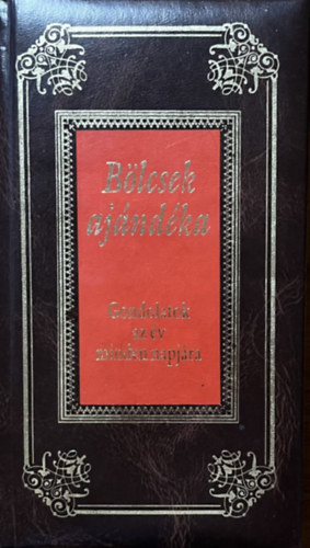 Kves Jzsef (Szerk.) - Blcsek nnepi ajndka - Gondolatok az v minden napjra