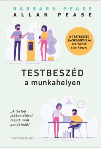 Allan és Barbara Pease - Testbeszéd a munkahelyen