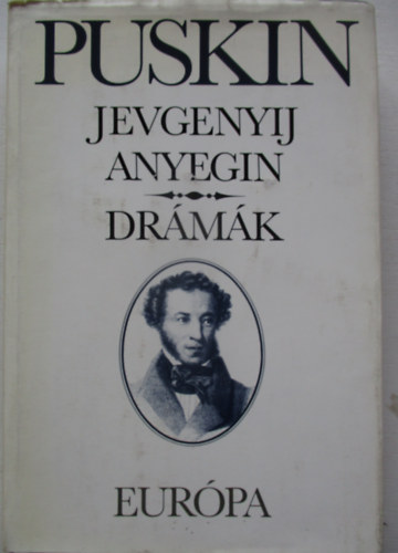 Alexander Szergejevics Puskin - Jevgenyij Anyegin - Drámák