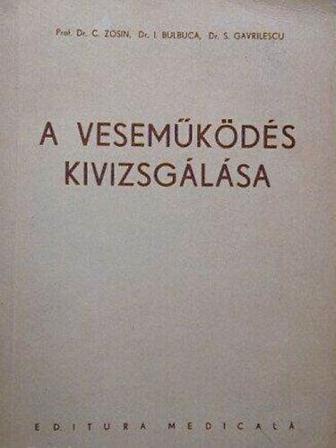 C. Zosin, I. Bulbuca, S. Gavrilescu - A vesemkds kivizsglsa