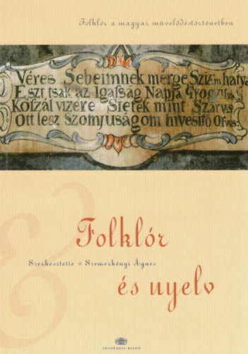 Szemerknyi gnes (szerk.) - Folklr s nyelv