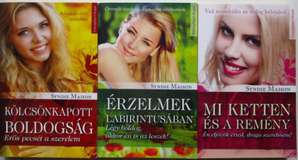 Syndie Maison - 3 db Syndie Maison (Kölcsönkapott boldogság, Érzelmek labirintusában, Mi ketten és a remény)