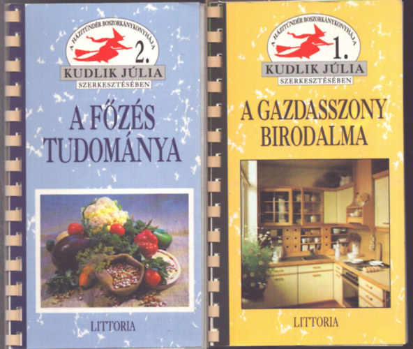 Kudlik J�lia (szerk.) - 2 db Kudlik J�lia szak�csk�nyv: A f�z�s tudom�nya - A gazdasszony birodalma