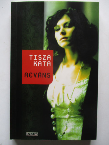Tisza Kata - Reváns