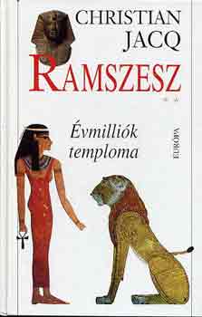 Christian Jacq - Ramszesz: �vmilli�k temploma
